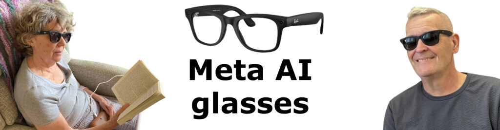Ray-Ban glasses appear above the text Meta AI glasses. Either side are two pictures. One shows a lady wearing the glasses and reading a book. The other shows a man wearing the sunglasses and smiling.